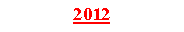 Text Box: 2012